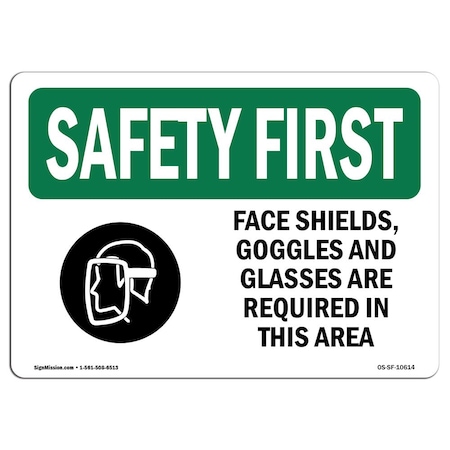 Signmission OSHA Sign, Face Shields Goggles And Glasses, 10in X 7in Rigid Plastic, 10" W, 7" H, Landscape OS-SF-P-710-L-10614